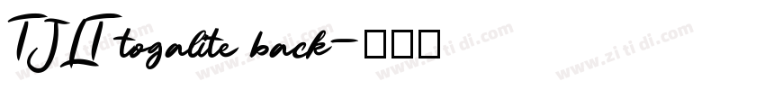 TJLT togalite back字体转换